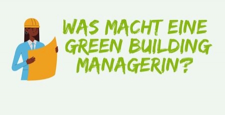 Was macht eine Green Building Managerin?